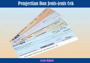 Pengertian Dan Jenis-jenis Cek