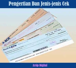 Pengertian Dan Jenis-jenis Cek