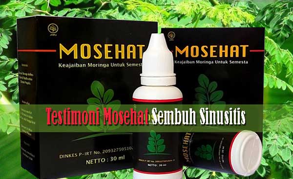 Testimoni Mosehat Sembuh Dari Sinusitis