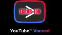 Youtube Vanced Error
