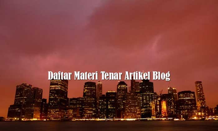 Daftar Materi Tenar Artikel Blog