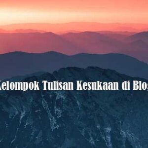 Kelompok Tulisan Kesukaan di Blog