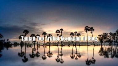 Tautan Top Artikel Kesukaan di Blog