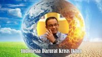 anies baswedan tentang krisis iklim global