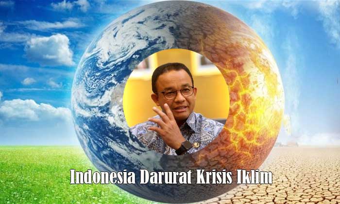 anies baswedan tentang krisis iklim global