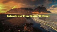 Introduksi Tren Bisnis Kuliner